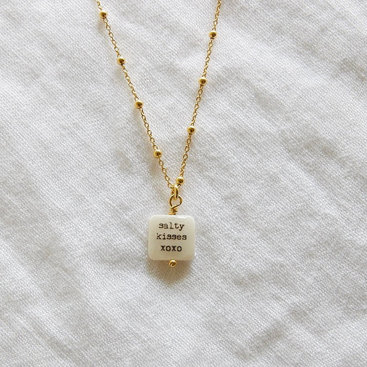 Salty kisses xoxo on 24k gold plated ball chain