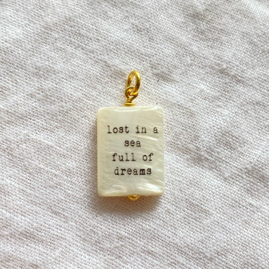 Lost in a sea full of dreams pendant